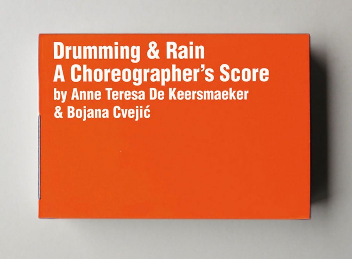 Drumming & Rain: A Choreographer's Score   Rosas